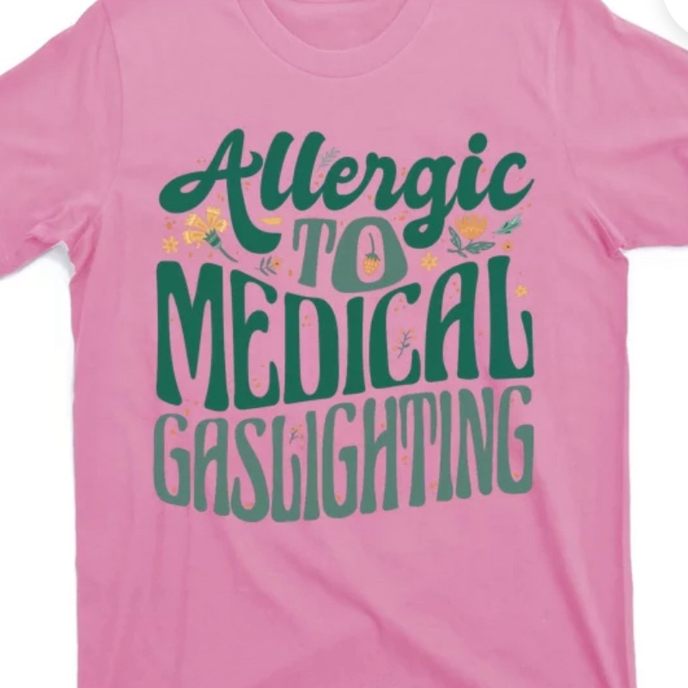 Allergic to Medical Gaslighting